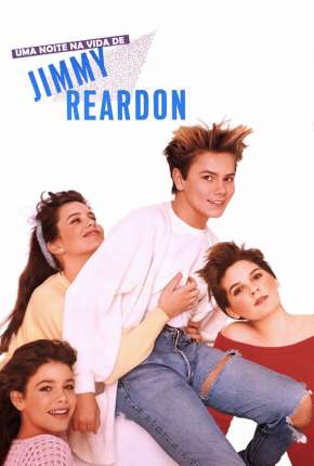 Filme Uma Noite na Vida de Jimmy Reardon 1988 Torrent