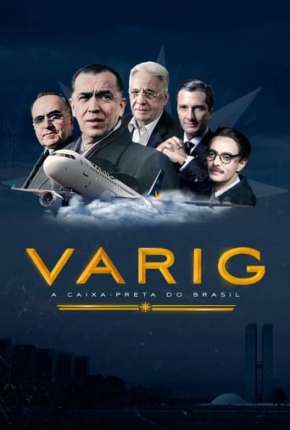 Torrent Filme Varig - A Caixa-Preta do Brasil 2022 Nacional 1080p Full HD WEB-DL completo