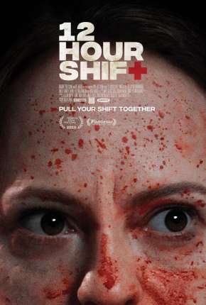 Filme 12 Hour Shift - Legendado 2020 Torrent