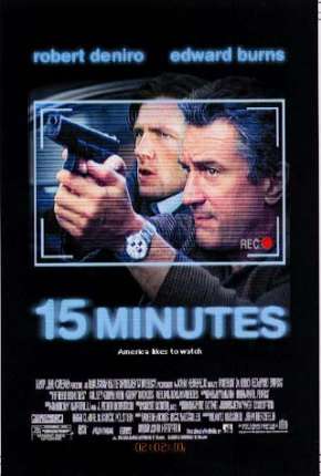 Filme 15 Minutos - 15 Minutes 2001 Torrent