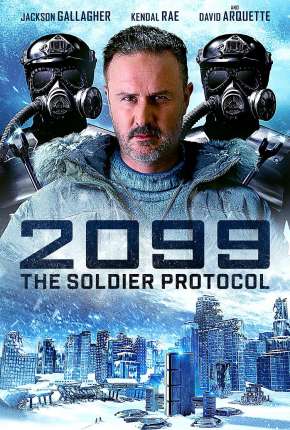 2099 -The Soldier Protocol Legendado Filmes Torrent Download Vaca Torrent