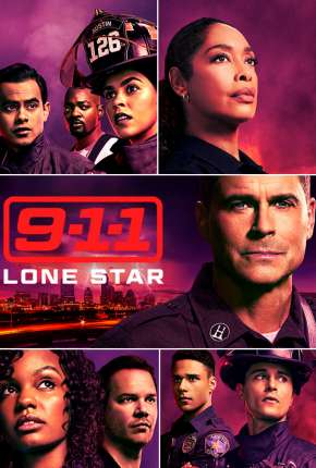 Série 9-1-1 - Lone Star - 2ª Temporada Legendada 2021 Torrent