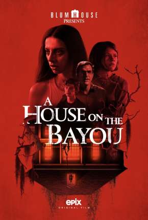 Filme A Casa no Bayou 2022 Torrent