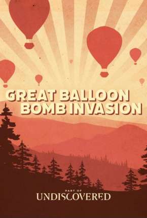 Filme A Grande Invasão do Balão Bomba 2022 Torrent