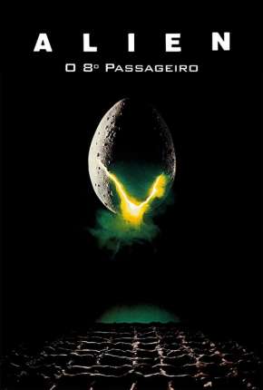 Filme Alien - O Oitavo Passageiro - Versão do Cinema 1979 Torrent