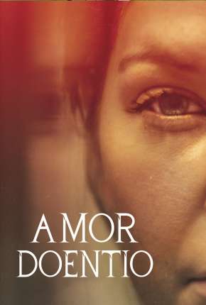 Filme Amor Doentio 2022 Torrent