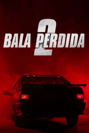 Torrent Filme Bala Perdida 2 2022 Dublado 1080p Full HD WEB-DL completo