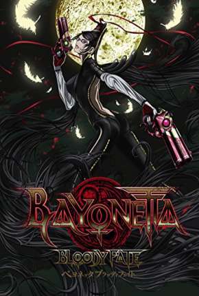 Filme Bayonetta - Destino Sangrento 2013 Torrent
