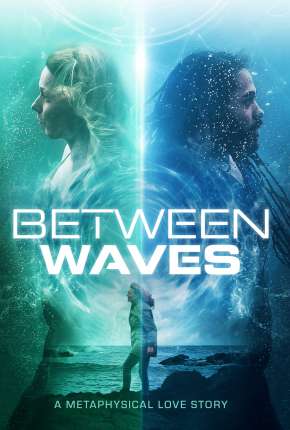 Torrent Filme Between Waves - Legendado 2021  1080p Full HD WEB-DL completo