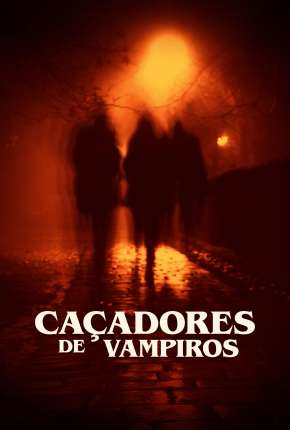 Filme Caçadores de Vampiros - Vampires in America 2022 Torrent