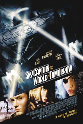 Filme Capitão Sky e o Mundo de Amanhã - Sky Captain and the World of Tomorrow 2004 Torrent