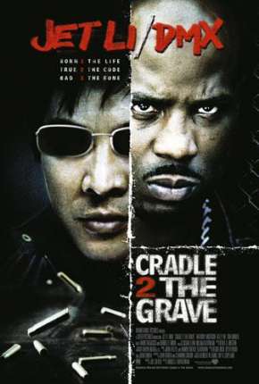 Filme Contra o Tempo - Cradle 2 the Grave 2003 Torrent