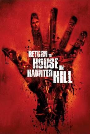 Torrent Filme De Volta à Casa da Colina - Return to House on Haunted Hill 2007 Dublado 720p BluRay HD completo