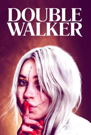 Filme Double Walker - Legendado 2021 Torrent