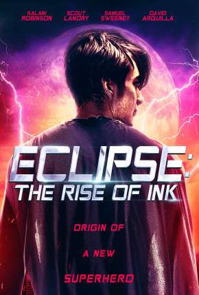 Filme Eclipse - The Rise of Ink - Legendado 2018 Torrent