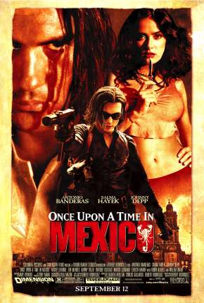 Filme Era Uma Vez no México - Once Upon a Time in Mexico 2003 Torrent