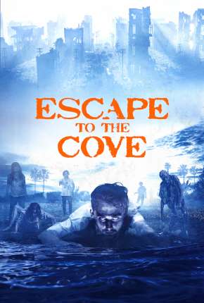 Torrent Filme Escape to the Cove - The Cove Legendado 2021  720p HD WEB-DL completo