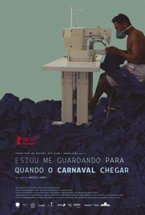 Estou Me Guardando Para Quando o Carnaval Chegar - Nacional Filmes Torrent Download Vaca Torrent