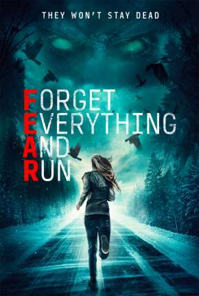 Filme F.E.A.R. - Forget Everything and Run Legendado 2021 Torrent