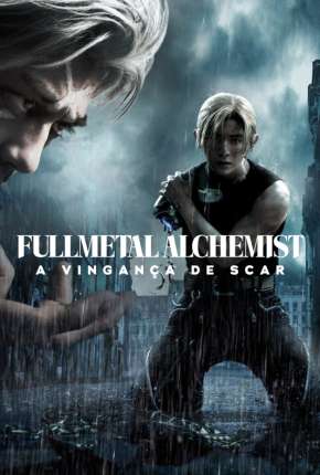 Filme Fullmetal Alchemist - A Vingança de Scar 2022 Torrent