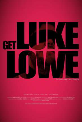 Filme Get Luke Lowe - Legendado 2020 Torrent