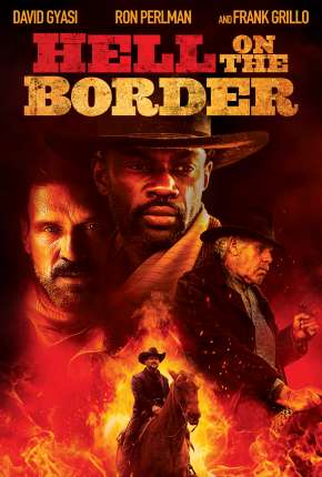 Filme Inferno na Fronteira - Hell on the Border 2019 Torrent