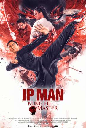 Filme Ip Man - O Mestre do Kung Fu 2020 Torrent