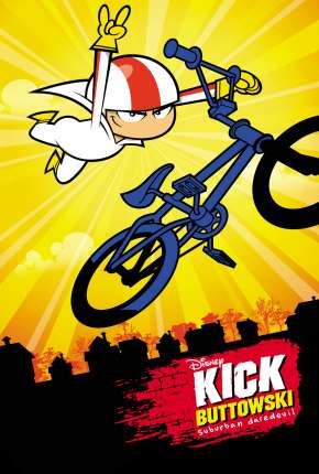 Kick Buttowski - Um projeto de dublê - 1ª Temporada Desenhos Torrent Download Vaca Torrent