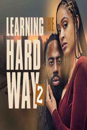 Filme Learning the Hard Way 2 - Legendado 2021 Torrent