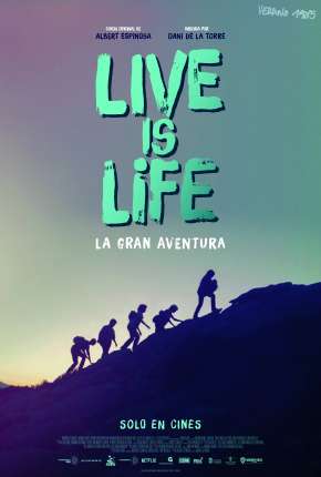 Live is life - A Grande Aventura Filmes Torrent Download Vaca Torrent