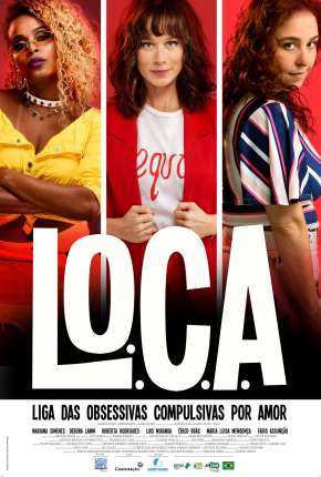 Filme L.O.C.A. - Liga das Obsessivas Compulsivas por Amor 2021 Torrent