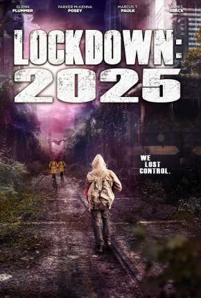 Filme Lockdown 2025 - Legendado 2021 Torrent