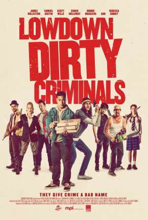 Lowdown Dirty Criminals - Legendado Filmes Torrent Download Vaca Torrent