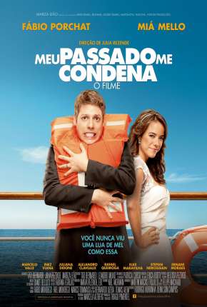 Meu Passado Me Condena - O Filme Filmes Torrent Download Vaca Torrent