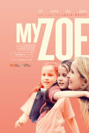 Filme Minha Zoe, Minha Vida 2021 Torrent