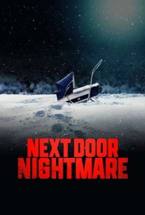 Filme Next-Door Nightmare - Legendado 2021 Torrent
