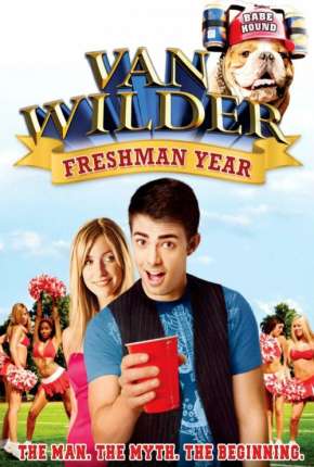Filme O Dono da Festa 3 - Diversão Sem Limites - Van Wilder: Freshman Year 2009 Torrent