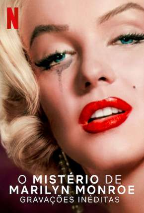 Filme O Mistério de Marilyn Monroe - Gravações Inéditas 2022 Torrent