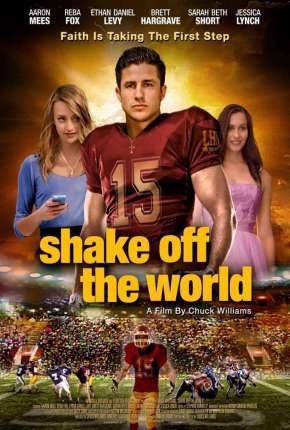 Filme O Primeiro Passo - Shake Off the World 2016 Torrent