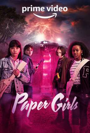 Torrent Série Paper Girls - 1ª Temporada 2022 Dublada 1080p 4K 720p Full HD HD UHD WEB-DL completo