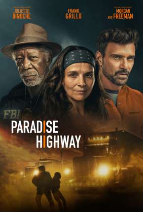 Filme Paradise Highway - Legendado 2022 Torrent