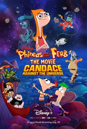 Filme Phineas and Ferb, O Filme - Candace Contra o Universo 2020 Torrent