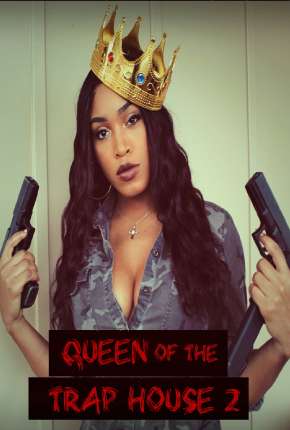 Torrent Filme Queen of the Trap House 2 - Taking the Throne - Legendado 2022  720p HD WEB-DL completo