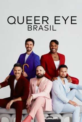Torrent Série Queer Eye - Brasil 1ª Temporada 2022 Dublada 1080p 720p Full HD HD WEB-DL completo