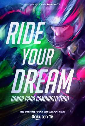 Torrent Filme Ride Your Dream - Legendado 2020  1080p Full HD WEB-DL completo