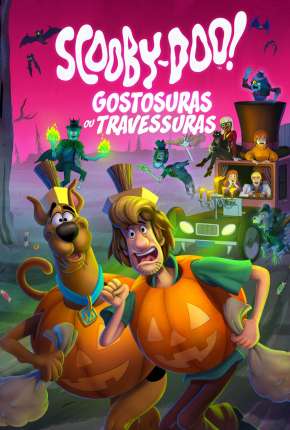 Filme Scooby-Doo! Gostosuras ou Travessuras 2022 Torrent