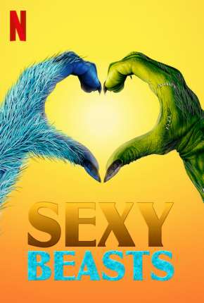 Sexy Beasts - Amor Desmascarado - 1ª Temporada Completa Legendada Séries Torrent Download Vaca Torrent