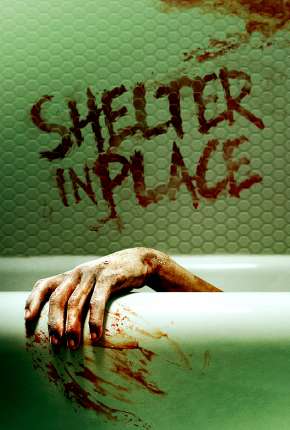 Torrent Filme Shelter in Place - Legendado 2021  1080p Full HD WEB-DL completo