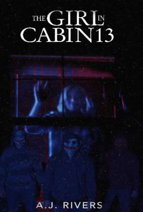 Filme The Girl in Cabin 13 - Legendado 2021 Torrent