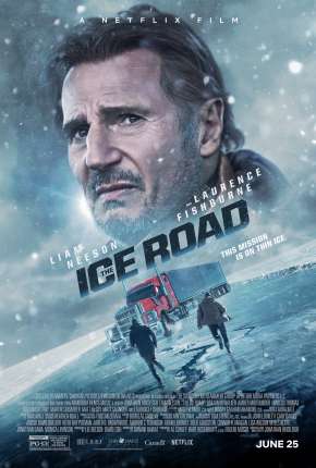 Filme The Ice Road - Legendado 2021 Torrent